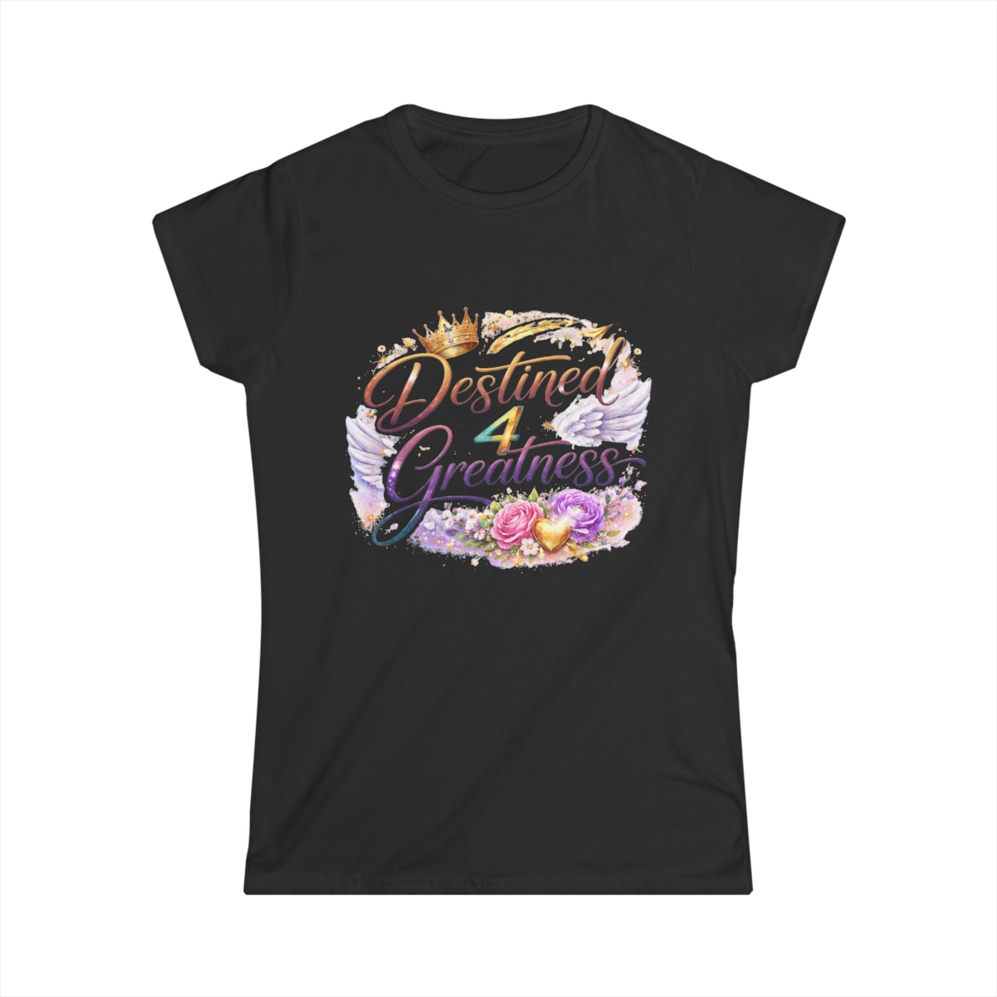 Destined 4 Greatness Women's Tee — Inspirational Floral Crown Graphic