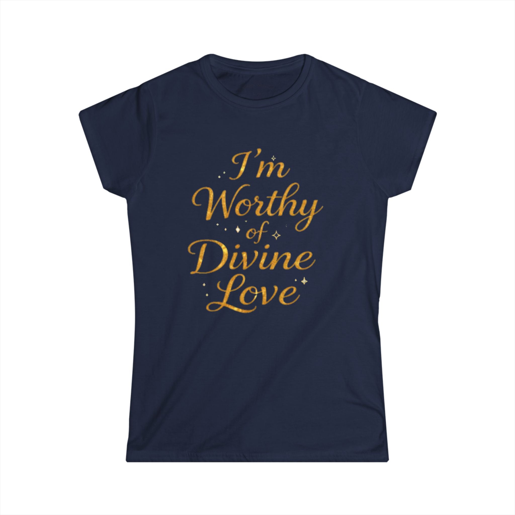 I'm Worthy of Divine Love Tee — Inspirational Women's Affirmation Shirt