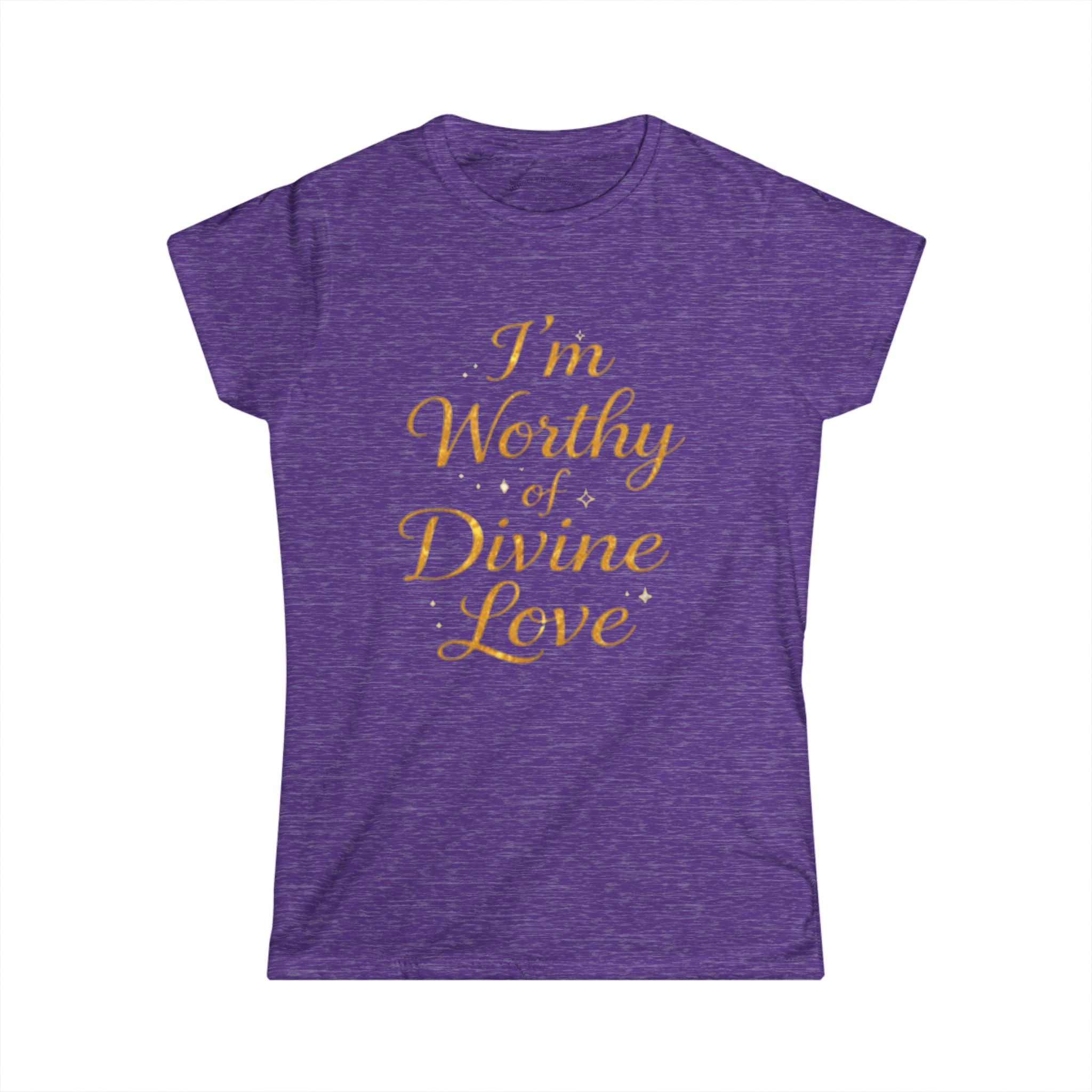 I'm Worthy of Divine Love Tee — Inspirational Women's Affirmation Shirt