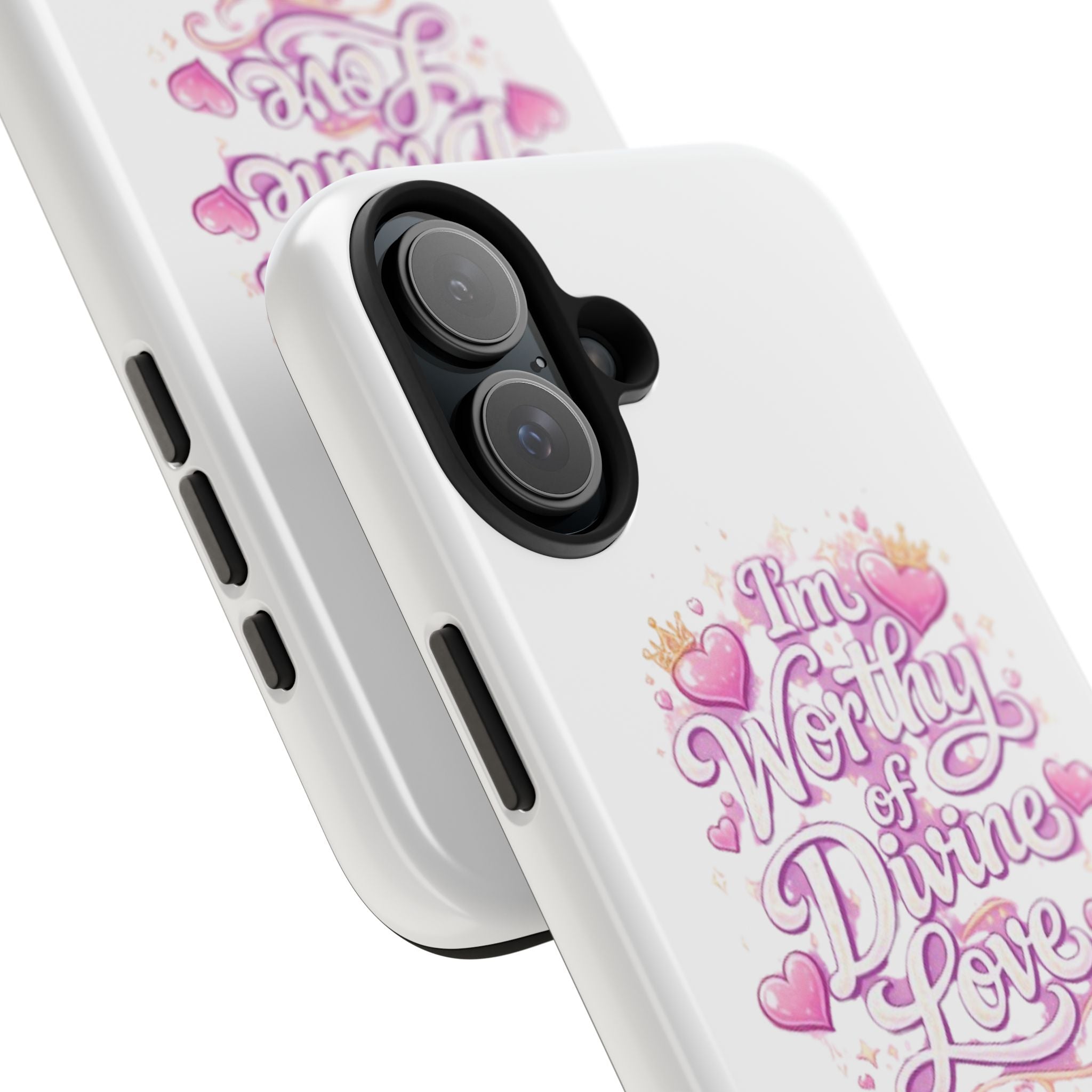 "I'm Worthy of Divine Love" Phone Case — Inspirational Protective Cover