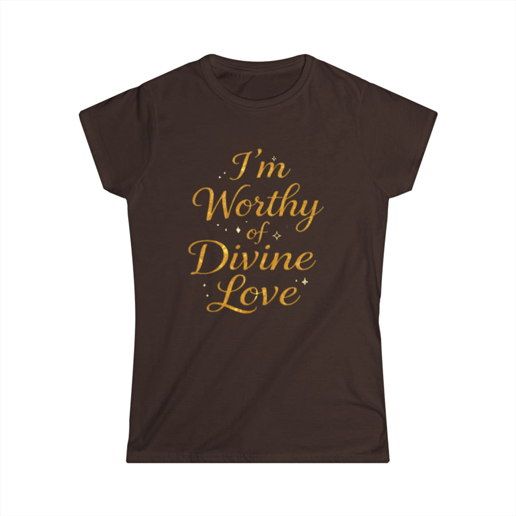 I'm Worthy of Divine Love Tee — Inspirational Women's Affirmation Shirt