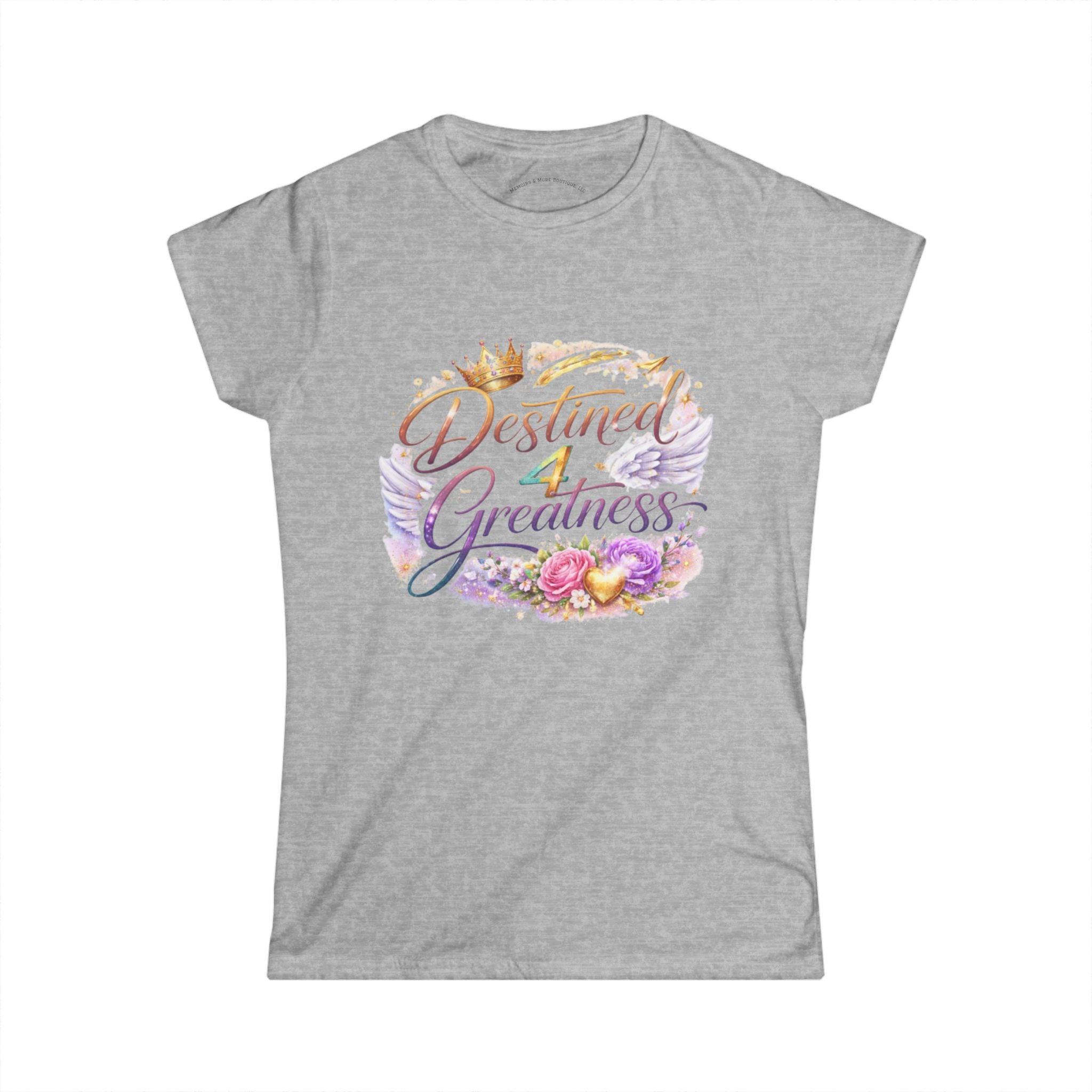 Destined 4 Greatness Women's Tee — Inspirational Floral Crown Graphic