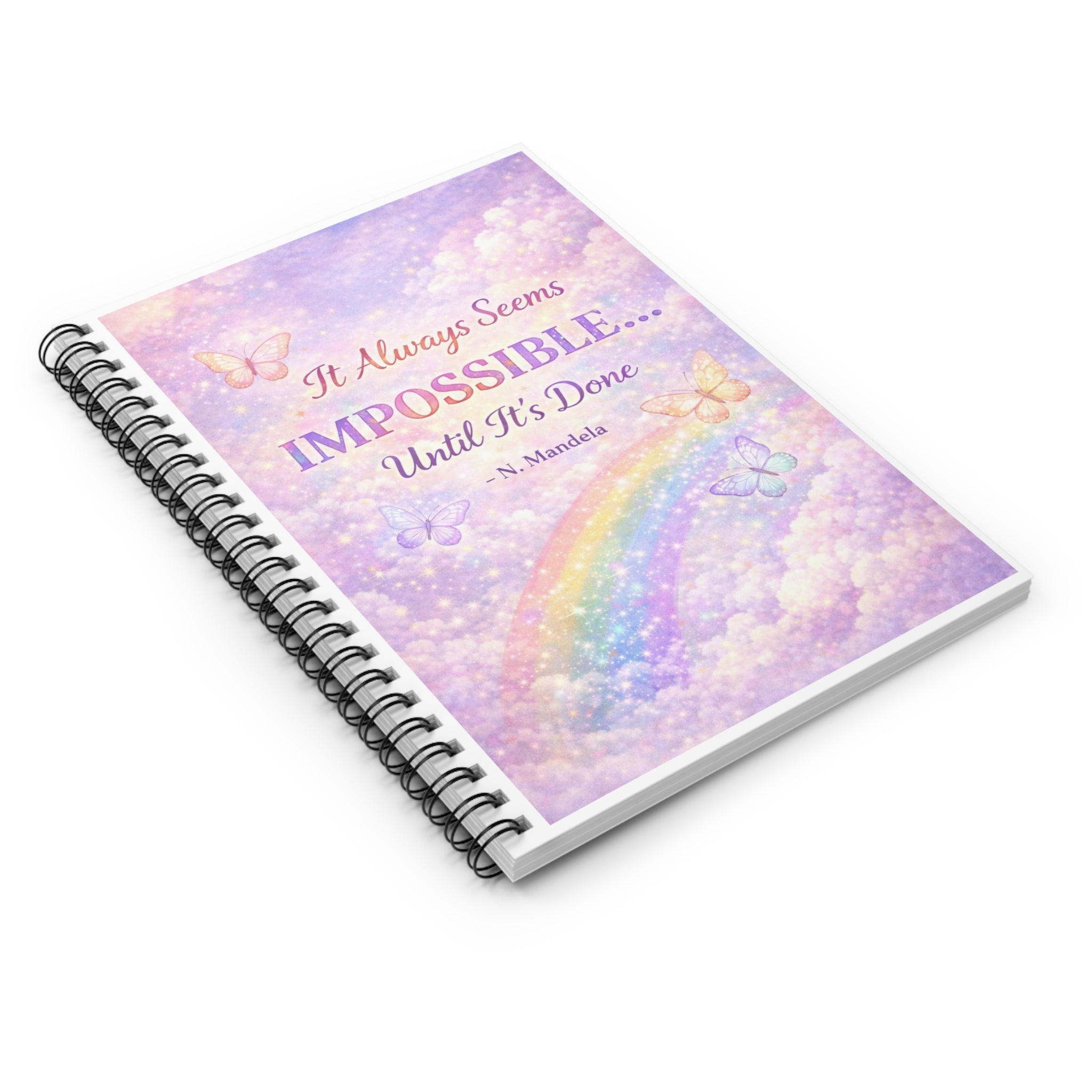 Inspirational Spiral Notebook — “It Always Seems Impossible… Until It’s Done” Ruled Journal